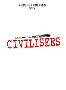 Affiche du film Civilisées (1998) de Randa Chahal Sabbag. Voir Civilisées en streaming / torrent sur meilleurs-films.fr