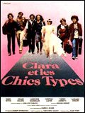 Affiche du film Clara et les chics types (1981) de Jacques Monnet Affiche du film Clara et les chics types (1981) de Jacques Monnet. Voir Clara et les chics types en streaming / torrent sur meilleurs-films.fr