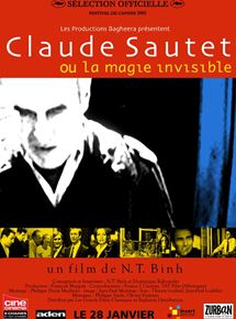 Affiche du film Claude Sautet ou la Magie Invisible (2002) de N.T. Binh. Voir Claude Sautet ou la Magie Invisible en streaming / torrent sur meilleurs-films.fr