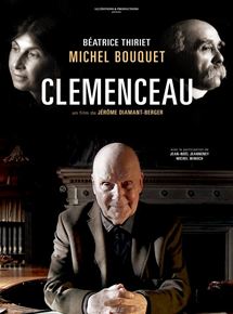 Affiche du film Clémenceau (2014) de Jérôme Diamant-Berger. Voir Clémenceau en streaming / torrent sur meilleurs-films.fr