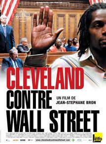 Affiche du film Cleveland contre Wall Street (2010) de Jean-Stéphane Bron. Voir Cleveland contre Wall Street en streaming / torrent sur meilleurs-films.fr