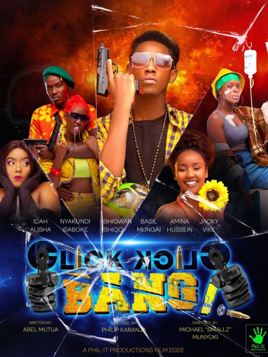 Affiche de la série Click Click Bang (2022) de Basil Mungai Affiche de la série Click Click Bang (2022) de Basil Mungai. Voir Click Click Bang en streaming / torrent sur meilleurs-films.fr