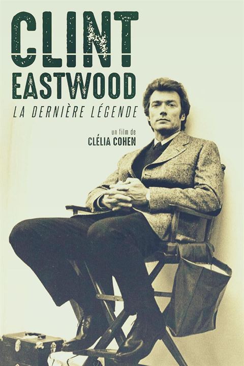Affiche du film Clint Eastwood, la dernière légende (2022) de Clélia Cohen Affiche du film Clint Eastwood, la dernière légende (2022) de Clélia Cohen. Voir Clint Eastwood, la dernière légende en streaming / torrent sur meilleurs-films.fr