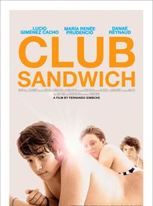 Affiche du film Club Sándwich (2013) de Fernando Eimbcke. Voir Club Sándwich en streaming / torrent sur meilleurs-films.fr