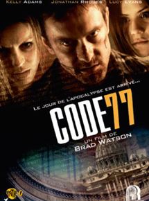 Affiche du film Code 77 (2009) de Brad Watson Affiche du film Code 77 (2009) de Brad Watson. Voir Code 77 en streaming / torrent sur meilleurs-films.fr