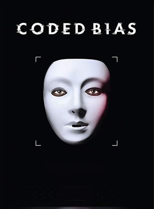 Affiche de la série Coded Bias : Algorithmes et discrimination (2020) de Shalini Kantayya Affiche de la série Coded Bias : Algorithmes et discrimination (2020) de Shalini Kantayya. Voir Coded Bias : Algorithmes et discrimination en streaming / torrent sur meilleurs-films.fr