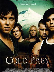 Affiche du film Cold Prey (2006) de Roar Uthaug Affiche du film Cold Prey (2006) de Roar Uthaug. Voir Cold Prey en streaming / torrent sur meilleurs-films.fr
