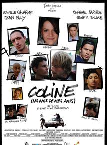 Affiche du film Coline (Les amis de mes amis) (2009) de Etienne Constantinesco. Voir Coline (Les amis de mes amis) en streaming / torrent sur meilleurs-films.fr