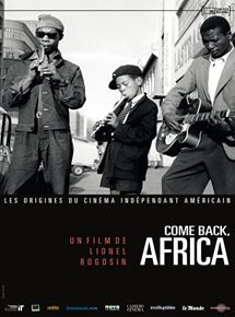 Affiche du film Come Back Africa (1959) de Lionel Rogosin. Voir Come Back Africa en streaming / torrent sur meilleurs-films.fr