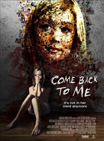 Affiche du film Come Back to Me (2014) de Paul Leyden. Voir Come Back to Me en streaming / torrent sur meilleurs-films.fr