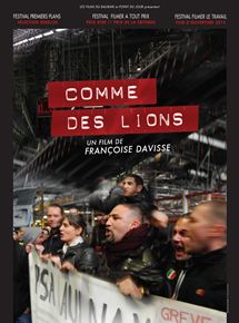 Affiche du film Comme des lions (2016) de Françoise Davisse. Voir Comme des lions en streaming / torrent sur meilleurs-films.fr