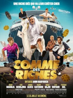 Affiche du film Comme des riches (2025) de Amin Harfouch.