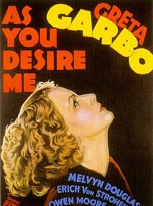 Affiche du film Comme tu me veux (1932) de George Fitzmaurice. Voir Comme tu me veux en streaming / torrent sur meilleurs-films.fr