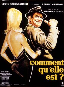 Affiche du film Comment qu’elle est ? (1960) de Bernard Borderie Affiche du film Comment qu’elle est ? (1960) de Bernard Borderie. Voir Comment qu’elle est ? en streaming / torrent sur meilleurs-films.fr