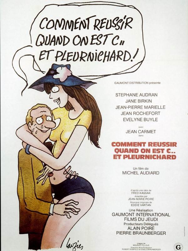 Affiche du film Comment réussir quand on est con et pleurnichard (1974) de Michel Audiard. Voir Comment réussir quand on est con et pleurnichard en streaming / torrent sur meilleurs-films.fr
