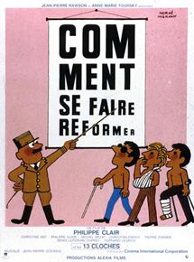 Affiche du film Comment se faire réformer (1977) de Philippe Clair. Voir Comment se faire réformer en streaming / torrent sur meilleurs-films.fr