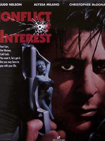 Affiche du film Conflict of Interest (1993) de Gary Davis Affiche du film Conflict of Interest (1993) de Gary Davis. Voir Conflict of Interest en streaming / torrent sur meilleurs-films.fr