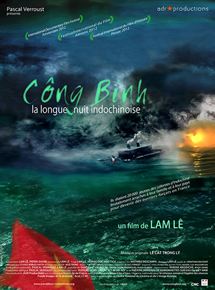 Affiche du film Công Binh la longue nuit indochinoise (2012) de Lam Lê Affiche du film Công Binh la longue nuit indochinoise (2012) de Lam Lê. Voir Công Binh la longue nuit indochinoise en streaming / torrent sur meilleurs-films.fr