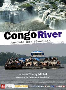 Affiche du film Congo river (2005) de Thierry Michel. Voir Congo river en streaming / torrent sur meilleurs-films.fr