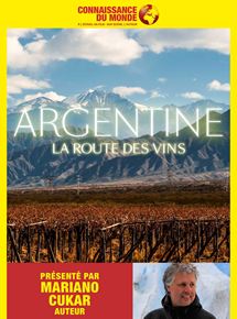 Affiche du film Connaissance du Monde : Argentine, la route des vins (2019) de Donat Lefebvre. Voir Connaissance du Monde : Argentine, la route des vins en streaming / torrent sur meilleurs-films.fr