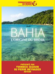 Affiche du film Connaissance du monde: Bahia, lorigine du Brésil (2019) de Pierre Meynadier. Voir Connaissance du monde: Bahia, lorigine du Brésil en streaming / torrent sur meilleurs-films.fr