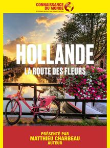 Affiche du film Connaissance du Monde : Hollande, la route des fleurs (2019) de Jérémie Saint-Jean. Voir Connaissance du Monde : Hollande, la route des fleurs en streaming / torrent sur meilleurs-films.fr