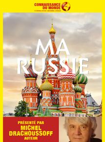 Affiche du film Connaissance du monde : Ma Russie (2019) de . Voir Connaissance du monde : Ma Russie en streaming / torrent sur meilleurs-films.fr