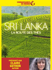 Affiche du film Connaissance du Monde : Sri Lanka, la route des thés (2019) de Sébastien Lefebvre (III). Voir Connaissance du Monde : Sri Lanka, la route des thés en streaming / torrent sur meilleurs-films.fr