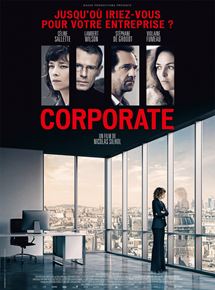 Affiche du film Corporate (2016) de Nicolas Silhol Affiche du film Corporate (2016) de Nicolas Silhol. Voir Corporate en streaming / torrent sur meilleurs-films.fr