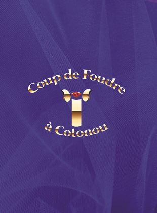 Affiche du film Coup de Foudre à Cotonou (2022) de Marc Morineau. Voir Coup de Foudre à Cotonou en streaming / torrent sur meilleurs-films.fr