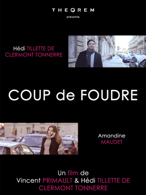 Affiche du court métrage Coup de foudre () de Hédi Tillette de Clermont-Tonnerre. Voir Coup de foudre en streaming / torrent sur meilleurs-films.fr
