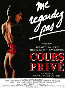 Affiche du film Cours privé (1986) de Pierre Granier-Deferre Affiche du film Cours privé (1986) de Pierre Granier-Deferre. Voir Cours privé en streaming / torrent sur meilleurs-films.fr