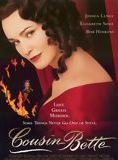 Affiche du film Cousin Bette (1998) de Des McAnuff. Voir Cousin Bette en streaming / torrent sur meilleurs-films.fr
