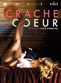 Affiche du film Crache coeur (2015) de Julia Kowalski. Voir Crache coeur en streaming / torrent sur meilleurs-films.fr