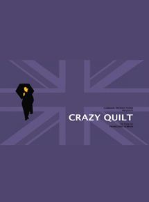 Affiche du film Crazy Quilt (2011) de Françoise Lebrun Affiche du film Crazy Quilt (2011) de Françoise Lebrun. Voir Crazy Quilt en streaming / torrent sur meilleurs-films.fr