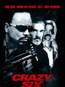 Affiche du film Crazy Six (1997) de Albert Pyun. Voir Crazy Six en streaming / torrent sur meilleurs-films.fr