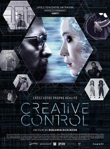 Affiche du film Creative Control (2015) de Benjamin Dickinson. Voir Creative Control en streaming / torrent sur meilleurs-films.fr