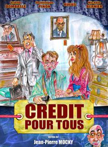 Affiche du film Crédit pour tous (2011) de Jean-Pierre Mocky. Voir Crédit pour tous en streaming / torrent sur meilleurs-films.fr