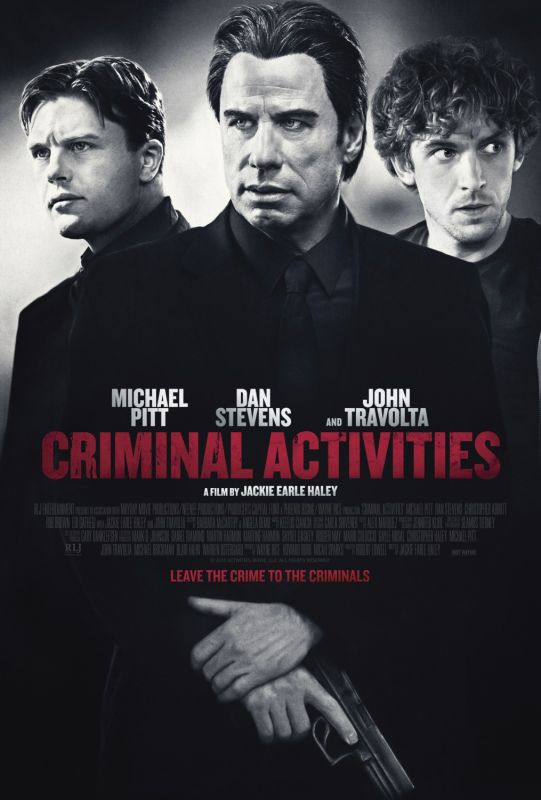 Affiche du film Criminal Activities (2015) de Jackie Earle Haley. Voir Criminal Activities en streaming / torrent sur meilleurs-films.fr