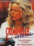 Affiche du film Criminelle Attitude (1992) de Affiche du film Criminelle Attitude (1992) de . Voir Criminelle Attitude en streaming / torrent sur meilleurs-films.fr