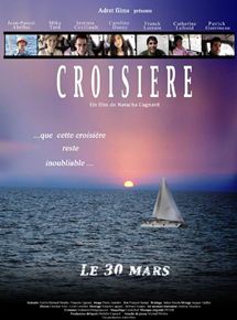 Affiche du film Croisière (2004) de Natacha Cagnard. Voir Croisière en streaming / torrent sur meilleurs-films.fr