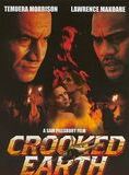 Affiche du film Crooked Earth (2001) de Sam Pillsbury Affiche du film Crooked Earth (2001) de Sam Pillsbury. Voir Crooked Earth en streaming / torrent sur meilleurs-films.fr