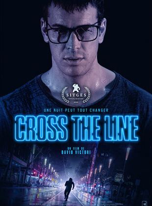 Affiche du film Cross the Line (2021) de David Victori. Voir Cross the Line en streaming / torrent sur meilleurs-films.fr