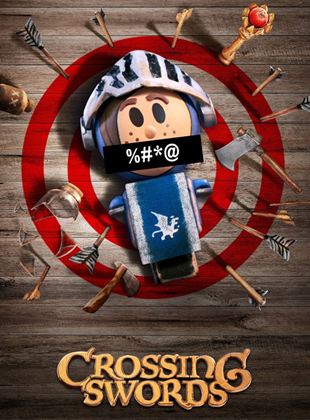 Affiche de la série Crossing Swords (2020) de John Harvatine IV Affiche de la série Crossing Swords (2020) de John Harvatine IV. Voir Crossing Swords en streaming / torrent sur meilleurs-films.fr