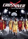 Affiche du film Crossover (2005) de Preston A. Whitmore II. Voir Crossover en streaming / torrent sur meilleurs-films.fr