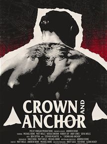 Affiche du film Crown and Anchor (2017) de Andrew Wells. Voir Crown and Anchor en streaming / torrent sur meilleurs-films.fr