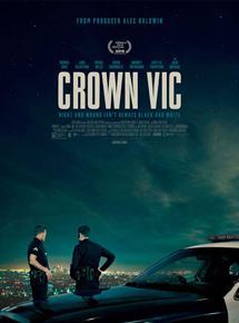 Affiche du film Crown Vic (2019) de Joel Souza. Voir Crown Vic en streaming / torrent sur meilleurs-films.fr