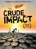 Affiche du film Crude Impact (2007) de James Jandk Wood. Voir Crude Impact en streaming / torrent sur meilleurs-films.fr
