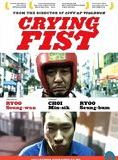 Affiche du film Crying fist (2005) de Ryoo Seung-wan. Voir Crying fist en streaming / torrent sur meilleurs-films.fr