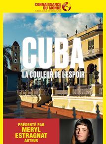 Affiche du film CUBA, La couleur de l’espoir (2018) de Méryl Estragnat. Voir CUBA, La couleur de l’espoir en streaming / torrent sur meilleurs-films.fr